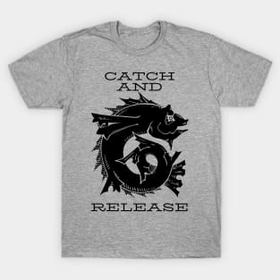 Catch and release T-Shirt